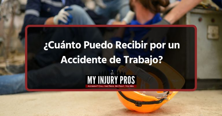 &iquest;Cu&aacute;nto Puedo Recibir por un Accidente de Trabajo?