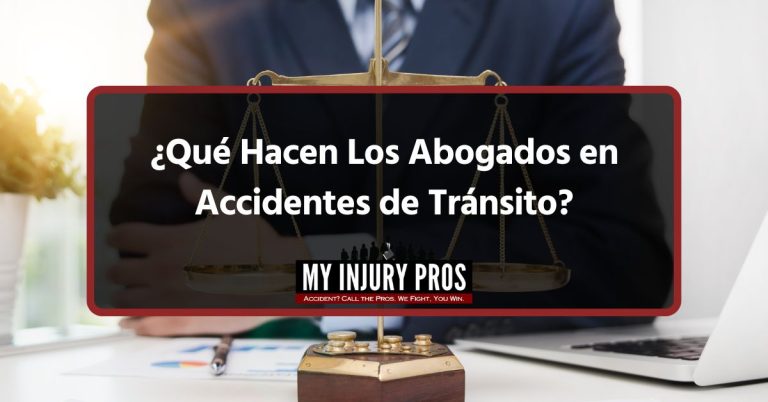 &iquest;Qu&eacute; Hacen Los Abogados en Accidentes de Tr&aacute;nsito?