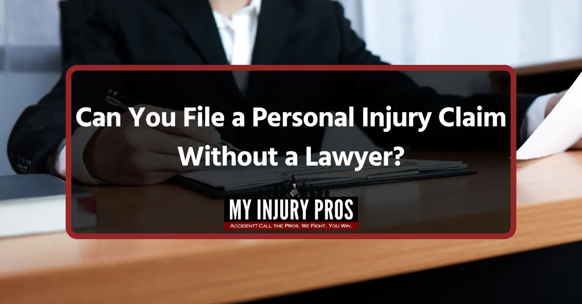 Can You File a Personal Injury Claim Without a Lawyer?