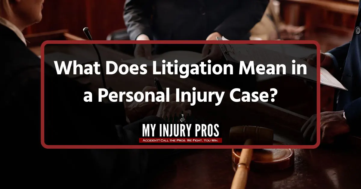 What Does Litigation Mean in a Personal Injury Case?